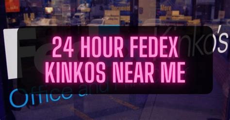 FedEx Kinkos is now FedEx Office. . 24 hour fedex kinkos near me